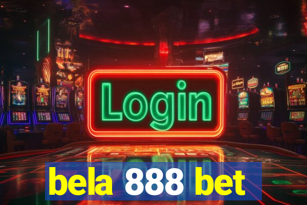 bela 888 bet